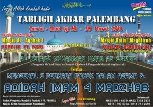 Read more about the article Tabliq Akbar Palembang “Mengenal 6 Perkara Pokok Dalam Agama dan Aqidah  Imam 4 Madzhab “