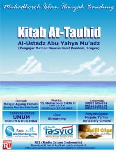 Read more about the article Muhadhoroh Islam Ilmiyah di Bandung “Kitab At Tauhid” 08/11/2014