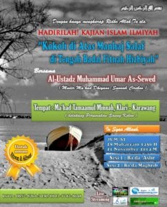 Read more about the article Kajian Islam Ilmiyyah “Kokoh di Atas  Manhaj Salaf di Tengah Badai Fitnah Hizbiyah” 21/11/2014