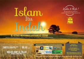 Hadirilah Kajian Islam ILmiyah ” Islam Itu Indah” 03/01/2015