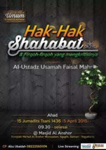 Read more about the article hadirilah Kajian Islam Ilmiah  “HAK – HAK SAHABAT radhiyallahu’ anhum DAN FIRQAH FIRQAH YANG” “MENGKRITISINYA” 05/04/2015