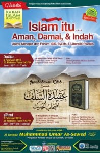 Read more about the article Kajian Islam ILmiyyah “Islam itu aman,damai dan indah (upaya menipis dari faham isis,syiah, dan liberalis &pluralis” 6-7/02/2018