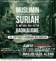 HADIRILAH MUHADHARAH ILMIAH ISLAMIYYAH ” Muslimin Suriah Diantara Dua Kutub Radikalisme” 23/12/2016