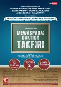 Read more about the article HADIR & IKUTI KAJIAN ISLAM ILMIAH *Mewaspadai Doktrin TAKFIR* 02/04/2017