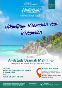 Read more about the article Hadirilah Kajian Islam ILmiah ” Nikmatnya Keamanan dan Kedamaian” 3/03/19